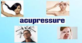 Daily Health Tip: Fight acne, body ache and hair fall with acupressure (Photo Gallery)