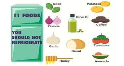 Refrigerate anything but not these 11 foods!