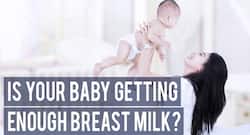 Tips to find out if your baby is getting enough breast milk