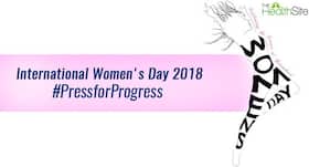 International Women's Day 2018 #PressForProgress: Campaigns that highlighted gender issues and made a difference