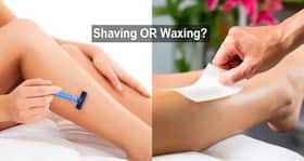 Waxing or shaving – which hair removal method is a better choice to get rid of unwanted hair? Waxing or shaving – which hair removal method is a better choice to get rid of unwanted hair?