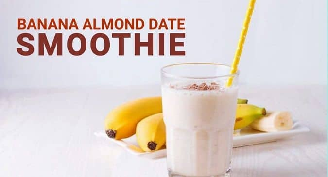 Banana, almond and date smoothie: Make this summer drink in minutes