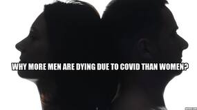Coronavirus death mystery: Here’s why female Covid-19 patients has lower risk of dying than male patients Coronavirus death mystery: Here’s why female Covid-19 patients has lower risk of dying than male patients