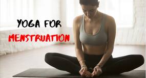 Yoga for periods: 5 asanas for healthy menstrual cycle