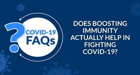 Does boosting immunity actually help in fighting COVID-19?