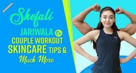 Bigg Boss 13 Fame Shefali Jariwala Shares The Benefits of Couple Workout & Her Skincare Secrets