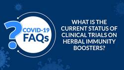 COVID-19: What Is The Current Status Of Clinical Trials On Herbal Immunity Boosters?