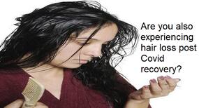 Hair Loss Post Covid-19 Is Usually Temporary: When To Seek Medical Intervention