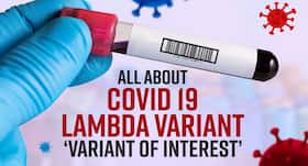 Lambda Variant: Here   s All You Need To Know About It