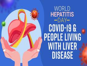 World Hepatitis Day: Covid-19 And People Living With Liver Disease