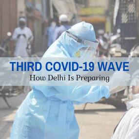 Makeshift Hospitals And Strict Lockdown: How Delhi Is Preparing For Third COVID-19 Wave
