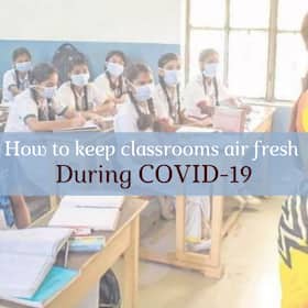 COVID-19 Precautions: How To Keep Classroom Air Clean From Coronavirus As Schools Set To Reopen