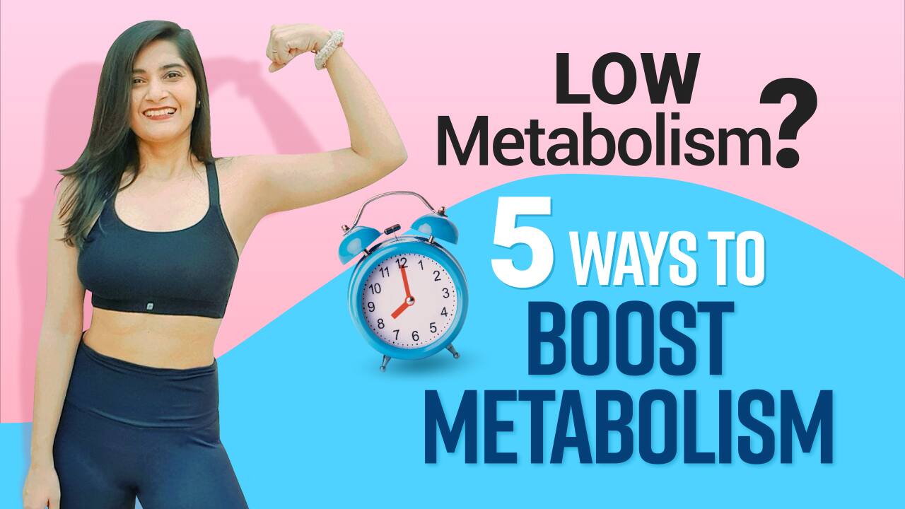 Low Metabolism Ways To Boost Metabolism Health And Fitness