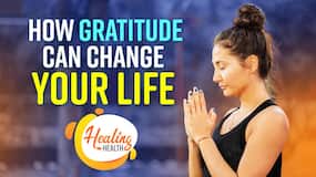 How Practicing Gratitude Can Change Our Lives For Better, Watch Video