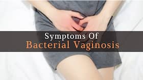 Vaginal Infection: Warning Signs of Bacterial Vaginosis You Should Never Ignore