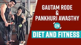 Gautam Rode & Pankhuri Awasthy Exclusive: Actor Gautam Rode Diet And Workout Routine, Watch Video Gautam Rode & Pankhuri Awasthy Exclusive: Actor Gautam Rode Diet And Workout Routine, Watch Video