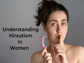 What Does Excessive Hair Growth In Women Mean? Everything You Need To Know About Hirsutism