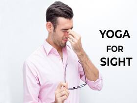 These Yoga Techniques Can Help Improve Your Sight, Find Out How
