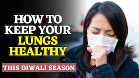 Diwali Season: How to Keep Your Lungs Healthy | Say No To Crackers This Diwali
