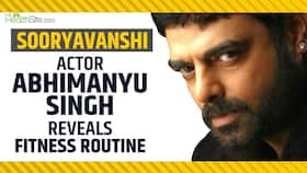 Sooryavanshi Actor Abhimanyu Singh Reveals How He Prepped Up For His Role | Abhimanyu Singh Fitness Routine