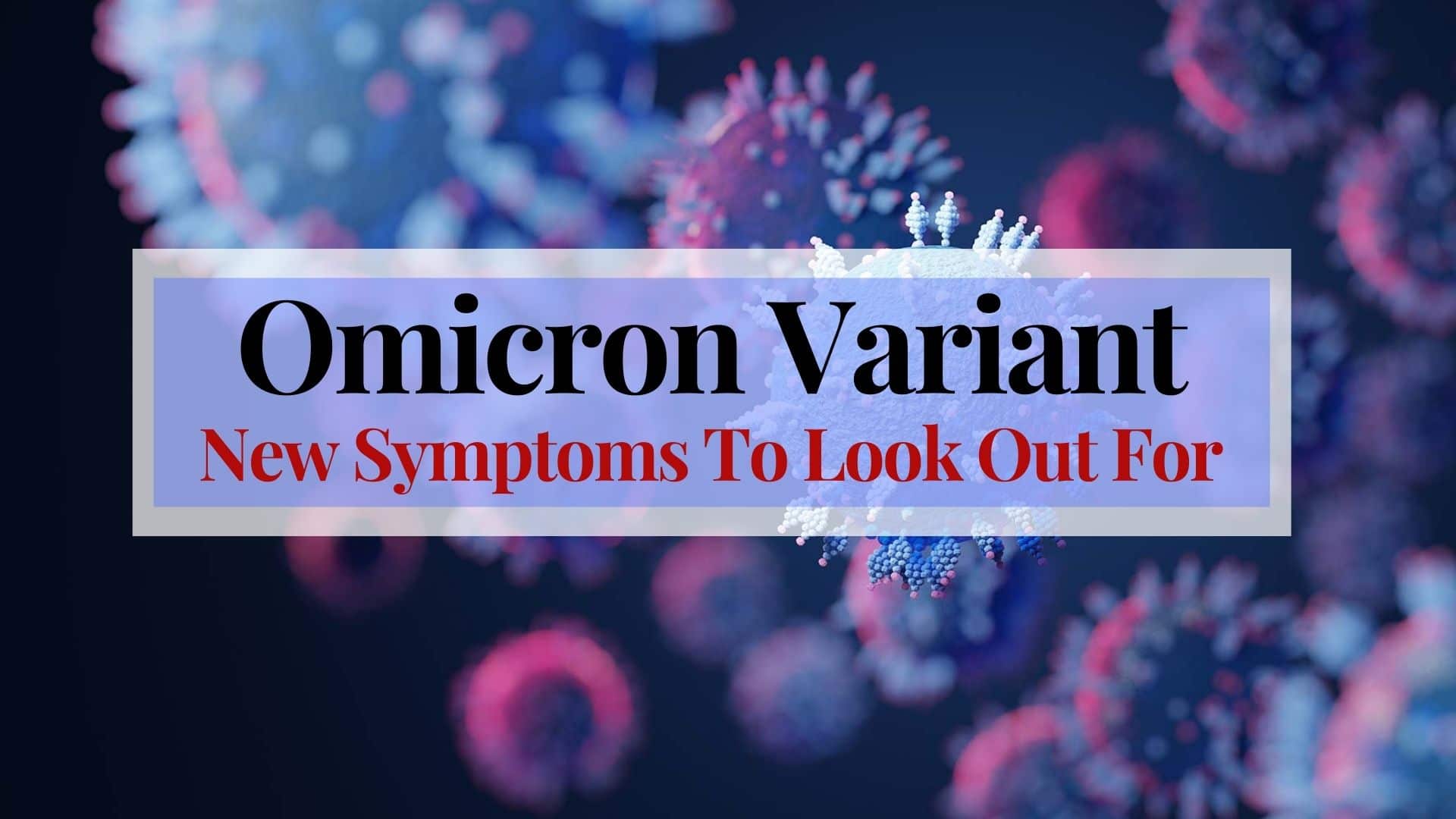 Covid 19 symptoms omicron symptoms