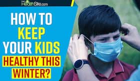 Winter Season: How to Protect Your Kids This Season | Omicron in India