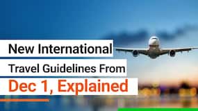 New And Revised International Travel Rules Set From December 1st Amid Omicron Threat, Explained | Watch Video New And Revised International Travel Rules Set From December 1st Amid Omicron Threat, Explained | Watch Video