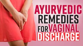 Treat Vaginal Discharge: कैसे दूर करें वैजाइनल डिस्चार्ज, फॉलो करें ये 5आयुर्वेदिक नुस्खे !