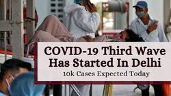 COVID-19 Third Wave Has Hit Delhi, 10k Cases Expected Today, Warns Health Minister Satyendar Jain