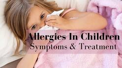 Allergies In Children: 5 Ways To Manage Keep Your Kids Safe From Allergies
