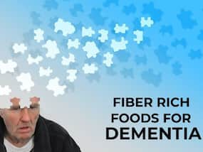 High-Fibre Diet Good For People With Dementia; List Of Foods To Eat High-Fibre Diet Good For People With Dementia; List Of Foods To Eat