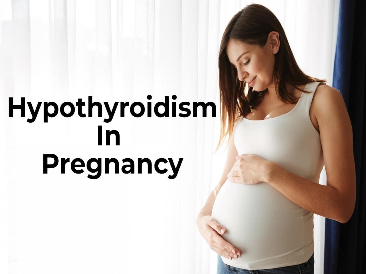 Hypothyroidism In Pregnancy Causes Of This Complication Common In Pregnant Women