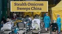 Millions Under Lockdown As Stealth Omicron Sweeps China, Cases Double In Less Than 24 Hours