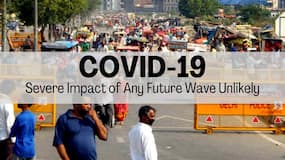 Fourth Wave of COVID-19 In India: SARS-CoV-2 Mutations Are Bound To Occur, But Severe Impact of Any Future Wave Unlikely