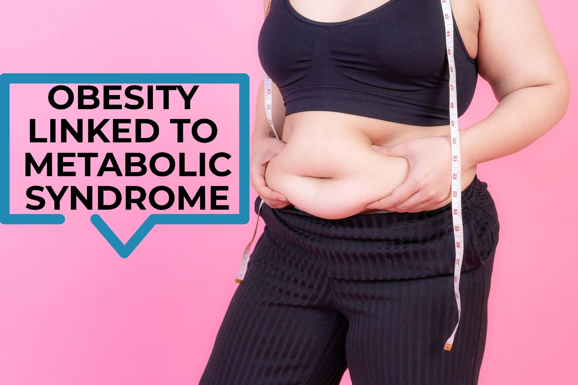 View of Obesity Linked To Metabolic Syndrome: An Epidemic You Can Avoid ...