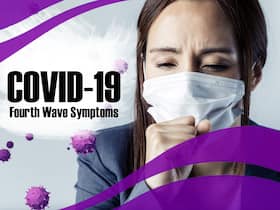 COVID-19 Fourth Wave Symptoms: New Warning Signs of Coronavirus To Watch Out For COVID-19 Fourth Wave Symptoms: New Warning Signs of Coronavirus To Watch Out For