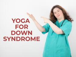 Expert-Approved Hatha Yoga Asanas For Adults Suffering From Down Syndrome