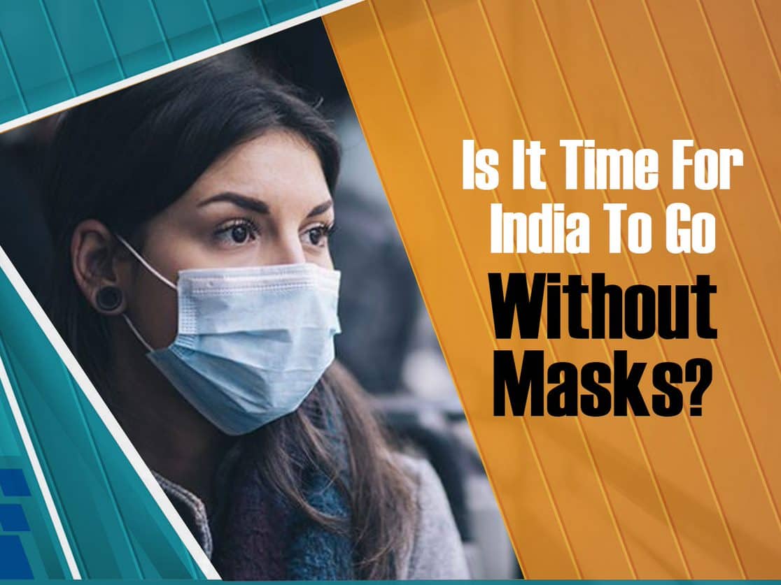 Mask Mandate Removed In Delhi Are We Ready For This Step? Experts