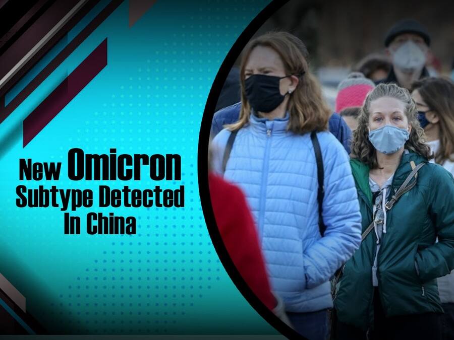 New Omicron Subtype BA.1.1 Detected In China: Can It Lead To a Fourth Wave of COVID-19?