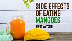Side Effects of Mangoes: Why You Should Not Overeat Mango, Watch Video