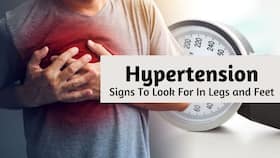 High Blood Pressure: 7 Signs of Hypertension To Look For In Legs and Feet