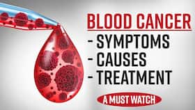 World Blood Cancer Day: Causes, Symptoms, Treatment -Watch Video World Blood Cancer Day: Causes, Symptoms, Treatment -Watch Video