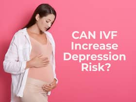 IVF Treatment May Up Risk Of Postpartum Depression In Pregnant Mothers: Experts IVF Treatment May Up Risk Of Postpartum Depression In Pregnant Mothers: Experts