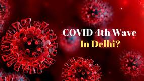 COVID-19 Fourth Wave In Delhi: Positivity Rate On Rise, Capital Ramps Up Measures To Tackle Spike