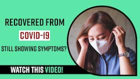 Post Covid: Still suffering from Covid Symptoms, it could be Long Covid, Watch Video