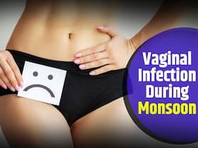 Vaginal Infection During Monsoon: Beware of the Silent Symptoms of This Condition