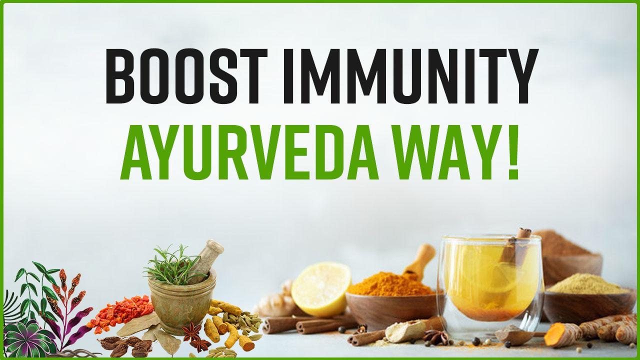 Ayurvedic Remedies: Boost Your Immunity By Following These Ayurvedic ...