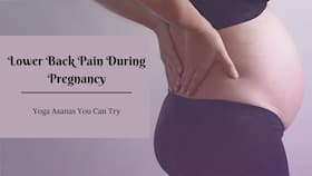 Yoga for Lower Back Pain During Pregnancy: Try These 5 Asanas To Ease The Pain