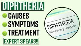 Diphtheria Infection: Know About The Causes, Symptoms