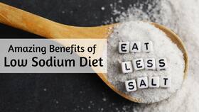 Lowering Blood Pressure To Controlling Blood Volume: Amazing Benefits of Low Sodium Diet Lowering Blood Pressure To Controlling Blood Volume: Amazing Benefits of Low Sodium Diet